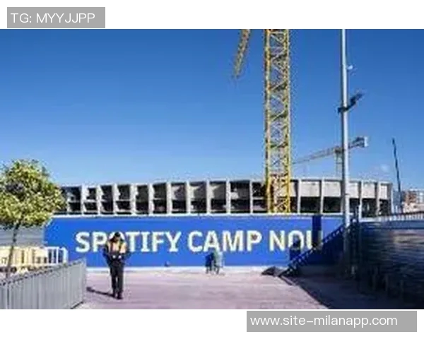 塞尔电台揭露诺坎普球场招标丑闻中标方评审阶段表现最差引发质疑