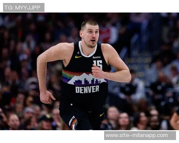 约基奇开季四场三双创历史统治力尽显三节21分12板10助 约基奇开季四场三双创历史统治力尽显三节21分12板10助